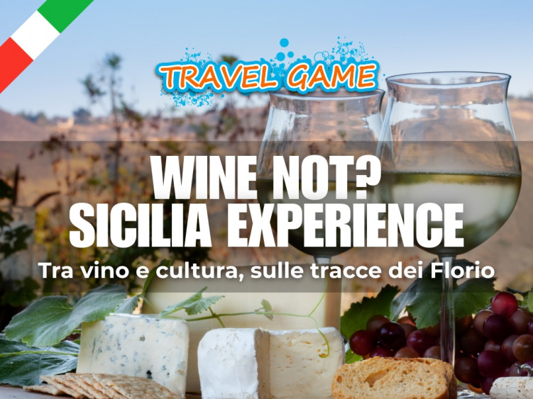 Travel Game "WINE NOT? SICILIA EXPERIENCE"